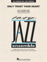 Benny Carter_Sammy Cahn, Only Trust Your Heart Jazz Ensemble Partitur