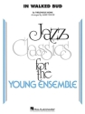 Thelonious Monk, In Walked Bud Jazz Ensemble Partitur + Stimmen
