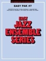 Easy Jazz Ensemble Pak 7 for jazz ensemble conductor