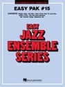 Easy Jazz Ensemble Pak 15 Jazz Ensemble Partitur