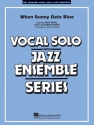 When Sunny Gets Blue Vocal Solo and Jazz Ensemble Partitur + Stimmen