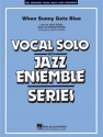 When Sunny Gets Blue Vocal Solo and Jazz Ensemble Partitur