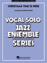 Christmas Time Is Here for vocal solo and jazz ensemble conductor