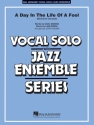 Day in the Life of a Fool for vocal solo and jazz ensemble score and parts