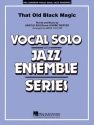 Harold Arlen, That Old Black Magic Vocal Solo and Jazz Ensemble Partitur