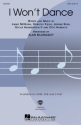 I Won't Dance SATB Chorpartitur