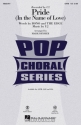 Pride (In the Name of Love) SATB Chorpartitur