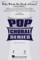 Who Wrote the Book of Love? SATB Chorpartitur