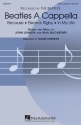 Beatles A Cappella for mixed choir a cappella score