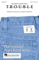 Jerry Chesnut, T-R-O-U-B-L-E SATB Chorpartitur