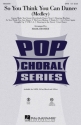 So You Think You Can Dance SATB Chorpartitur