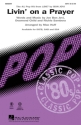 Livin'on a Prayer SATB and Piano Chorpartitur