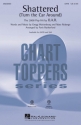 Shattered (Turn the Car Around) SATB Chorpartitur