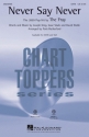 David Welsh_Isaac Slade_Joseph King, Never Say Never SATB Chorpartitur
