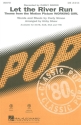 Let the River Run for mixed choir (SAB) and piano score