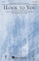 Robert Kelly, I Look To You SATB Chorpartitur