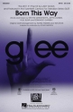 Fernando Garibay_Jeppe Laursen_Paul Blair_Stefani Germanotta, Born Thi SATB Chorpartitur