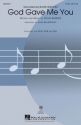 God Gave Me You SATB Chorpartitur