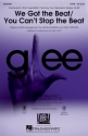 We Got the Beat/You Can't Stop the Beat SATB Chorpartitur