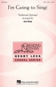 I'm Going to Sing! 3-Part Choir Chorpartitur