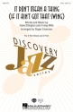 Duke Ellington_Irving Mills, It Don't Mean a Thing (If It Ain't Got Th SA Chorpartitur