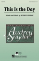 Audrey Snyder, This Is the Day Chor CD