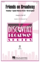 Friends on Broadway 2-Part Choir Chorpartitur