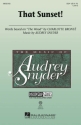 Audrey Snyder, That Sunset! SSA and Piano Chorpartitur