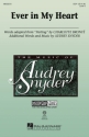 Audrey Snyder, Ever in my Heart SSA and Piano Chorpartitur