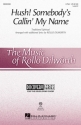 Hush! Somebody's Callin' My Name 2-Part Choir Chorpartitur