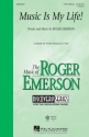 Roger Emerson, Music Is My Life! 3-Part Choir Chorpartitur
