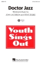 John Jacobson_Steve Zegree, Doctor Jazz 2-Part Choir Chorpartitur