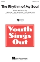John Jacobson_Rollo Dilworth, The Rhythm of My Soul 2-Part Choir Chorpartitur