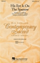 C.D. Martin_Charles H. Gabriel, His Eye Is On The Sparrow SATB and Accompaniment Chorpartitur