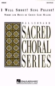 Cristi Cary Miller, I Will Shout! Sing Praise! 2-Part Choir Chorpartitur