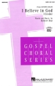 Robert Ray, I Believe in God - Credo SATB Chorpartitur