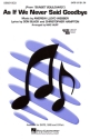 Andrew Lloyd Webber, As If We Never Said Goodbye SATB Chorpartitur