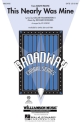 Oscar Hammerstein II_Richard Rodgers, This Nearly Was Mine SATB Chorpartitur