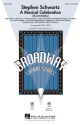 Stephen Schwartz, Stephen Schwartz - A Musical Celebration SATB Chorpartitur