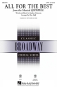 Stephen Schwartz, All for the Best SATB Chorpartitur