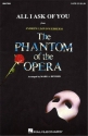Andrew Lloyd Webber_Charles Hart_Richard Stilgoe, All I ask of you SAB Chorpartitur