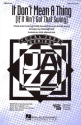 Duke Ellington_Irving Mills, It Don't Mean a Thing SATB Chorpartitur