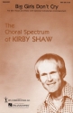 Bob Crewe, Big Girls Don't Cry SSA Chorpartitur