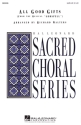 Stephen Schwartz, All Good Gifts SATB Chorpartitur