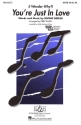 Irving Berlin, You're Just In Love SATB Chorpartitur
