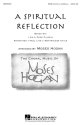 A Spiritual Reflection SATB Chorpartitur