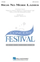 Gary Walth, Sigh No More Ladies SATB Chorpartitur
