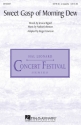Jessica Bigarel, Sweet Gasp of Morning Dew SATB a Cappella Chorpartitur