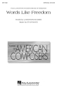 Evan Mack, Words Like Freedom SATB Chorpartitur