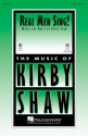 Kirby Shaw, Real Men Sing! TTB Chorpartitur